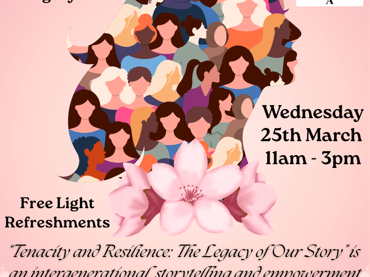 “Tenacity and Resilience: The Legacy of Our Story” – An International Women’s Day&nbsp;Event